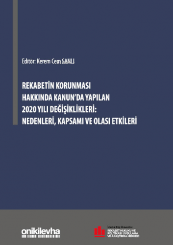 Rekabetin Korunması Hakkında Kanun'da Yapılan 2020 Yılı Değişiklikleri