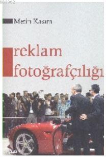 Reklam Fotoğrafçılığı | Metin Kasım | Çizgi Kitabevi