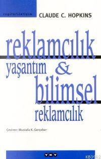 Reklamcılık Yaşantım & Bilimsel Reklamcılık | Claude C. Hopkins | Yapı