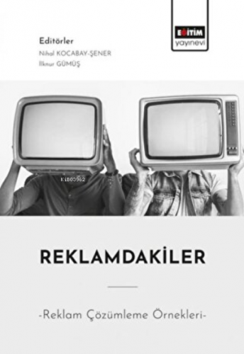 Reklamdakiler - Reklam Çözümleme Örnekleri - | Nihal Kocabay Şener | E