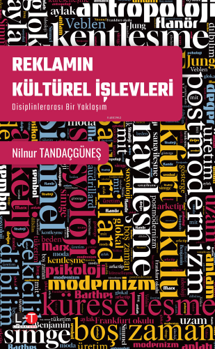 Reklamın Kültürel İşlevleri;Disiplinlerarası Bir Yaklaşım | Nilnur Tan