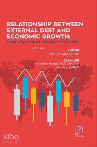 Relationship Between External Debt And Economic Growth: Panel Data Ana