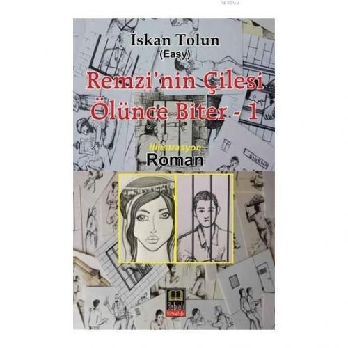 Remzi'nin Çilesi Ölünce Biter 1 | İskan Tolun | Babıali Kitaplığı