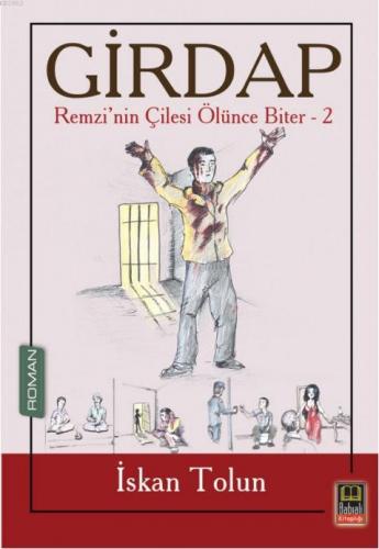 Remzi'nin Çilesi Ölünce Biter 2 - Girdap | İskan Tolun | Babıali Kitap