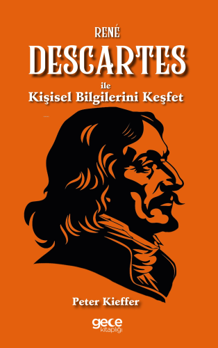 René Descartes ile Kişisel Bilgilerini Keşfet | Peter Kieffer | Gece K