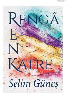 Rengârenk Katre | Selim Güneş | Cinius Yayınları