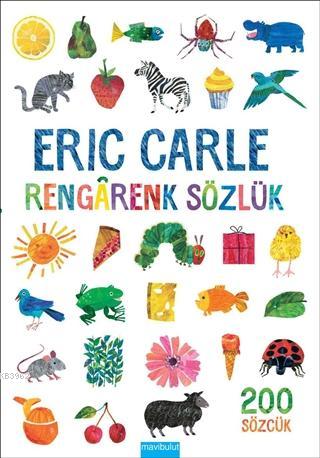 Rengarenk Sözlük | Eric Carle | Mavibulut Yayınları