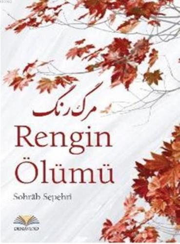 Rengin Ölümü | Sohrab Sepehri | Demavend Yayınları