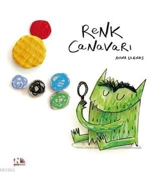 Renk Canavarı | Anna Llenas | Nesin Yayınevi