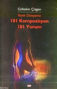 Renk Dünyamız 101 Kompozisyon 101 Yorum | Gültekin Çizgen | Say Yayınl