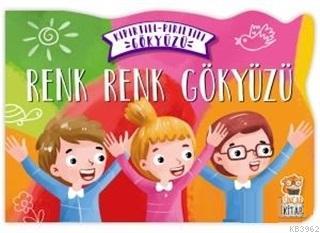 Renk Renk Gökyüzü - Kıpırtılı Pırıltılı Gökyüzü | Zeynep Tarık | Sinca