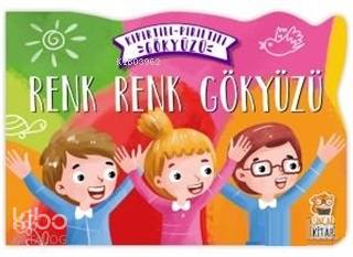 Renk Renk Gökyüzü - Kıpırtılı Pırıltılı Gökyüzü | Zeynep Tarık | Sinca