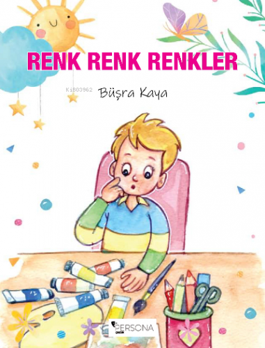 Renk Renk Renkler | Büşra Kaya | Persona Kitap