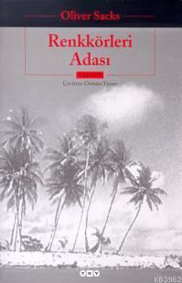 Renkkörleri Adası | Oliver Sacks | Yapı Kredi Yayınları ( YKY )