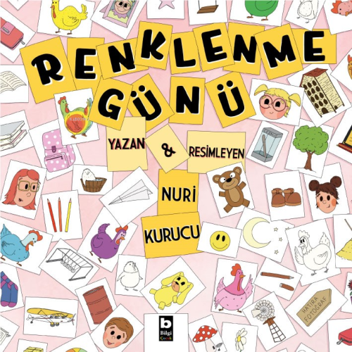 Renklenme Günü | Nuri Kurucu | Bilgi Yayınevi