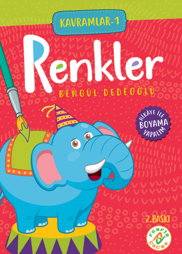 Renkler; Hikaye İle Boyama | Bengül Dedeoğlu | Ferfir Yayınları