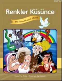 Renkler Küsünce; Bir İnsan Hakları Masalı | Neşe Türkeş | Doğan Egmont