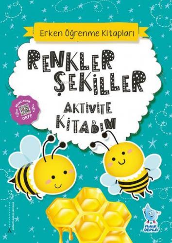 Renkler Şekiller Aktivite Kitabım | Kolektif | Minik Damla Yayınevi