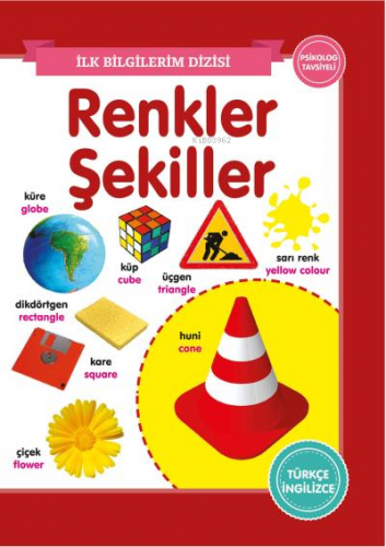 Renkler Şekiller – İlk Bilgilerim Dizisi | Kolektif | 0-6 Yaş Yayınlar