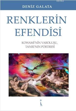 Renklerin Efendisi | Deniz Galata | İkinci Adam Yayınları