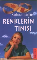 Renklerin Tınısı | Barbara Lehnerer | Galata Yayınları