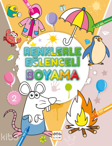 Renklerle Eğlenceli Boyama - 2 | Kolektif | Nar Çocuk Yayınları