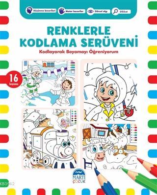 Renklerle Kodlama Serüveni 2; Kodlayarak Boyamayı Öğreniyorum | Kerem 