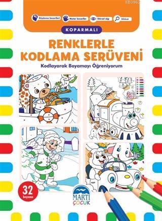 Renklerle Kodlama Serüveni (Koparmalı) - 1; Kodlayarak Boyamayı Öğreni