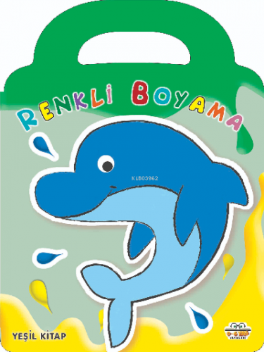 Renkli Boyama – Yeşil Kitap | Kolektif | 0-6 Yaş Yayınları