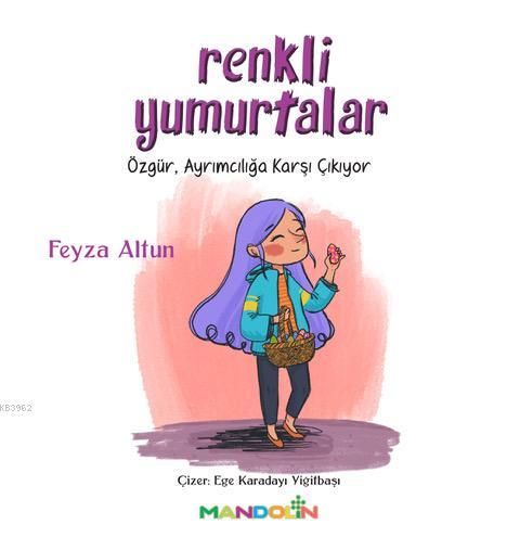 Renkli Yumurtalar | Feyza Altun | İnkılâp Kitabevi