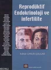 Reprodüktif Endokrinoloji ve İnfertilite | Umur Çolgar | İstanbul Medi