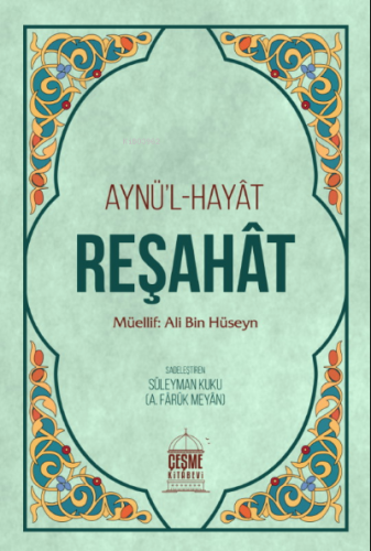 Reşahat Aynül Hayat | Süleyman Kuku | Çeşme Kitabevi