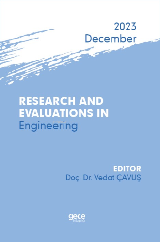 Research And Evaluations In Engineering - 2023 December | Vedat Çavuş 