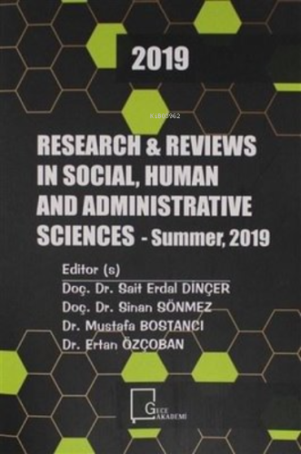 Research and Reviews ın Social, Human and Administrative 2019 Sciences