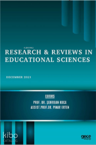 Research & Reviews;Educational Sciences | Şehriban Koca | Gece Kitaplı