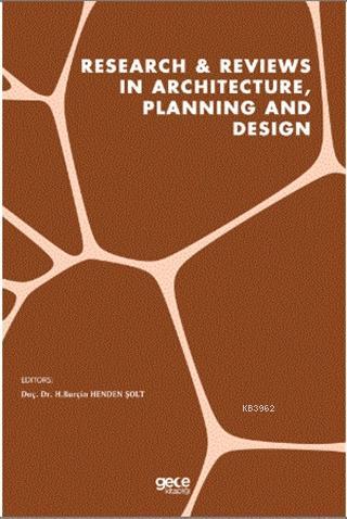 Research - Reviews in Architecture, Planning and Design | H.Burçin Hen