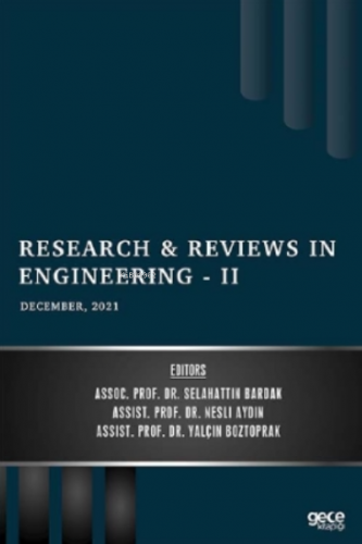 Research & Reviews in Engineering - II - December 2021 | Nesli Aydın |