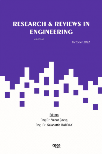 Research & Reviews in Engineering;October 2022 | Selahattin Bardak | G