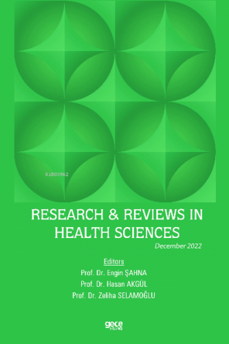 Research & Reviews in Health Sciences / December 2022 | Engin Şahna | 