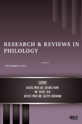 Research & Reviews in Philology - December 2021 | Gülnaz Kurt | Gece K