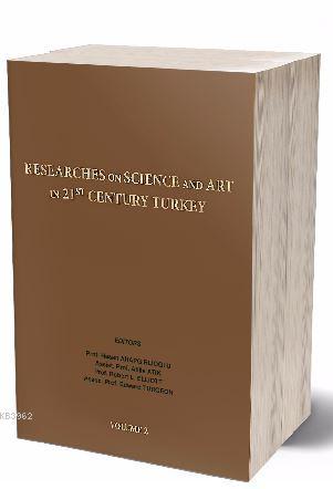 Researches On Science in 21st Century Turkey Volume 2 | Hasan Arapgırl