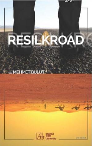 Resilkroad; Kastamonu İli Örneği | Mehmet Bulut | İZÜ-İstanbul Sabahat