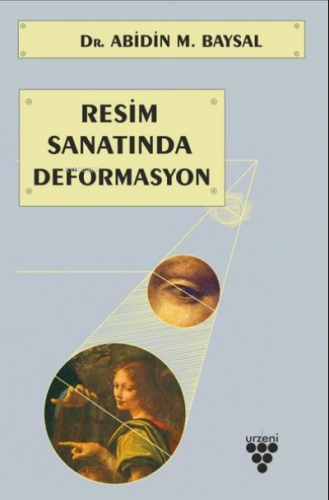 Resim Sanatında Deformasyon | Abidin M. Baysal | Urzeni Yayıncılık