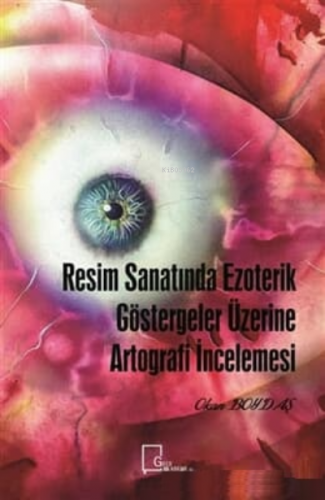 Resim Sanatında Ezoterik Göstergeler Üzerine Artografi İncelemesi | Ok