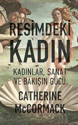 Resimdeki Kadın | Catherine McCormack | Düşbaz Kitaplar