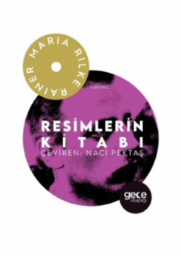 Resimlerin Kitabı | Rainer Maria Rilke | Gece Kitaplığı Yayınları