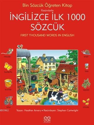 Resimlerle İngilizce İlk 1000 Sözcük | Heather Amery | 1001 Çiçek Kita