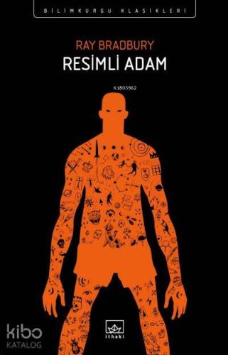 Resimli Adam | Ray Douglas Bradbury | İthaki Yayınları