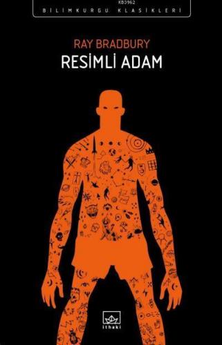 Resimli Adam | Ray Douglas Bradbury | İthaki Yayınları