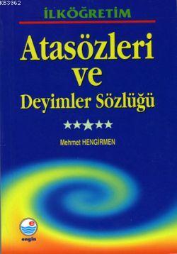 Resimli Atasözleri ve Deyimler Sözlüğü | Mehmet Hengirmen | Engin Yayı